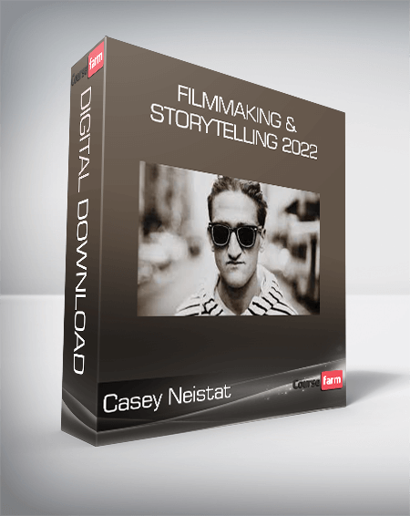Casey Neistat - Filmmaking & Storytelling 2022