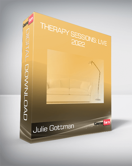 Julie Gottman - Therapy Sessions: Live 2022