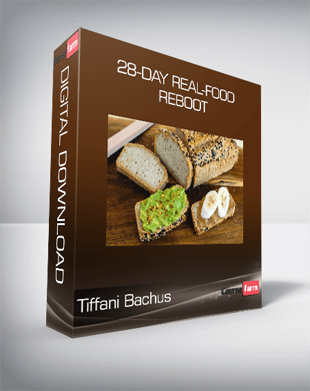 Tiffani Bachus - 28-Day Real-Food Reboot