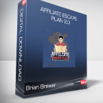 Brian Brewer - Affiliate Escape Plan 2.0