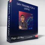 Rajiv LB Roy - Day Trading for a Living