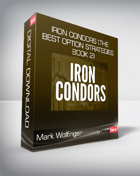 Mark Wolfinger - Iron Condors (The Best Option Strategies Book 2)