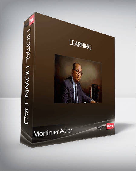 Mortimer Adler - Learning