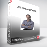 Scott Jeffrey - Centering MasterWork