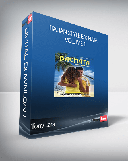 Tony Lara - Italian Style Bachata Volume 1