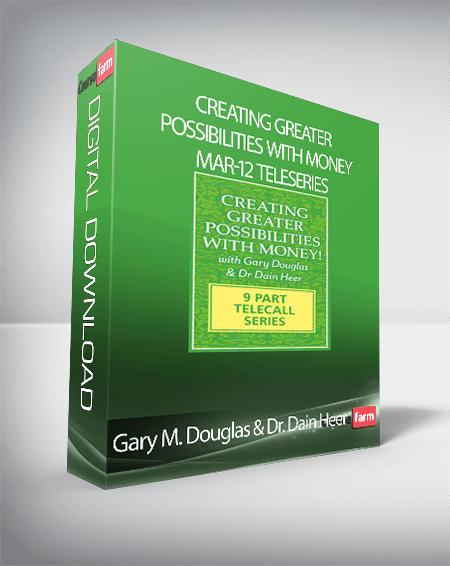 Gary M. Douglas & Dr. Dain Heer - Creating Greater Possibilities with Money Mar-12 Teleseries