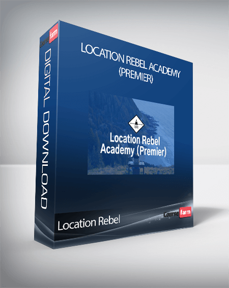 Location Rebel - Location Rebel Academy (Premier)