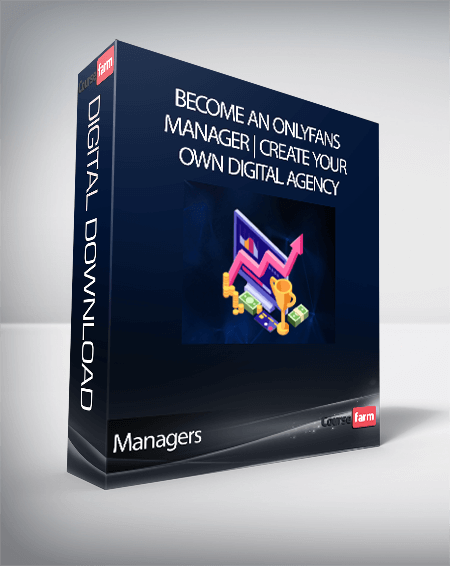 Managers - Become An Onlyfans Manager | Create Your Own Digital Agency