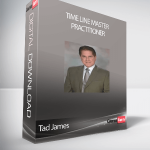 Tad James - Time Line Master Practitioner