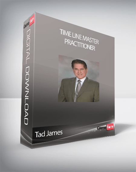 Tad James - Time Line Master Practitioner