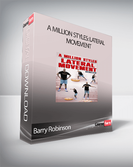 Barry Robinson - A MILLION STYLES: LATERAL MOVEMENT