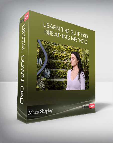 Maria Shapley - Learn the Buteyko Breathing Method
