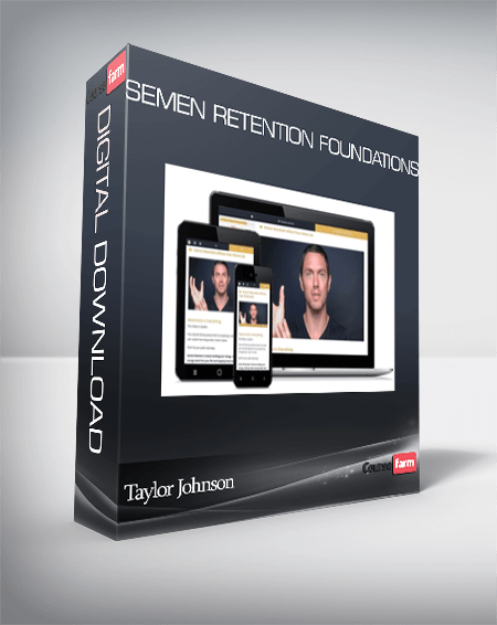 Taylor Johnson – Semen Retention Foundations