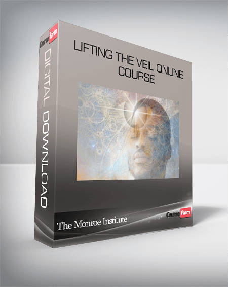 The Monroe Institute – Lifting the Veil Online Course