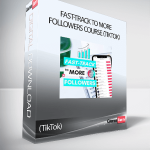 Fast-Track to More Followers Course (TikTok)