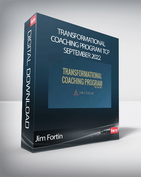 Jim Fortin - Transformational Coaching Program TCP September 2022