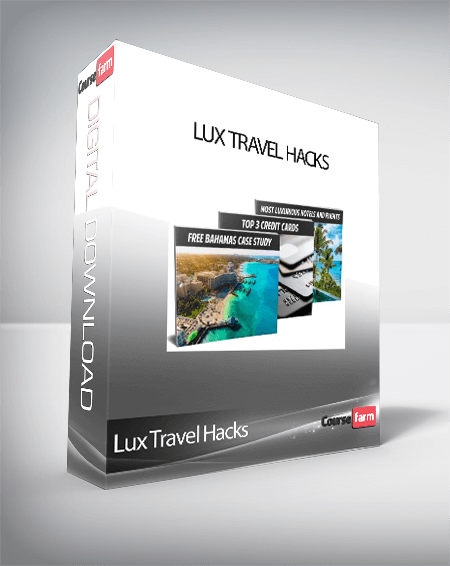 Lux Travel Hacks