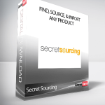 Secret Sourcing - Find, source, & import ANY product