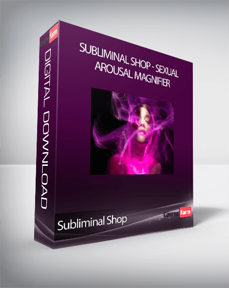 Subliminal Shop - Sexual Arousal Magnifier