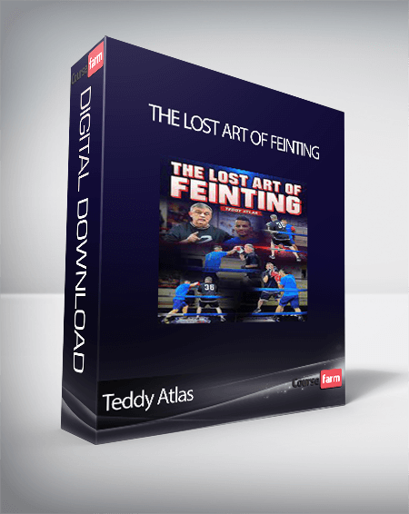 Teddy Atlas - The Lost Art of Feinting