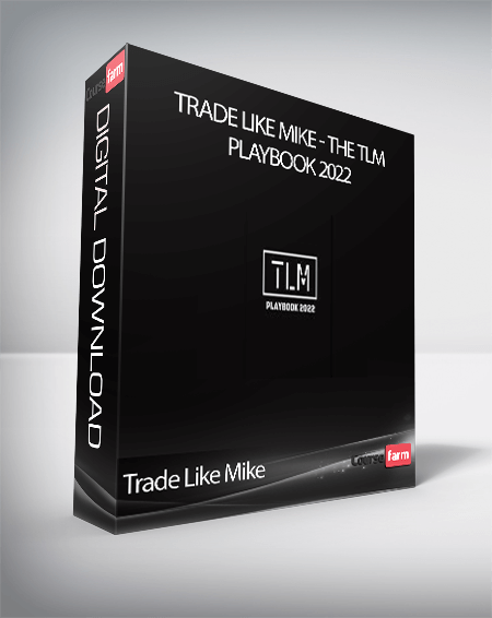 Trade Like Mike - The TLM Playbook 2022