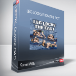 Kamil Wilk - Leg Locks From The East