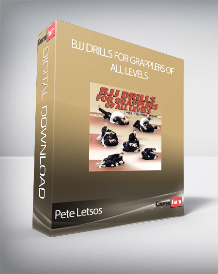 Pete Letsos - BJJ Drills For Grapplers Of All Levels