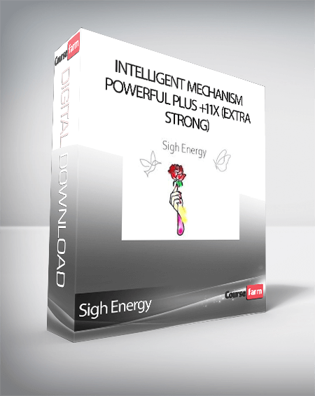 Sigh Energy - Intelligent Mechanism Powerful Plus +11x (Extra Strong)