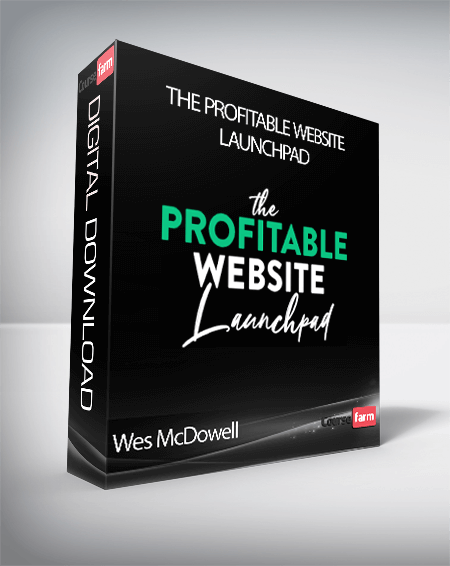 Wes McDowell - The Profitable Website Launchpad