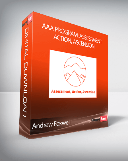Andrew Foxwell - AAA Program: Assessment, Action, Ascension