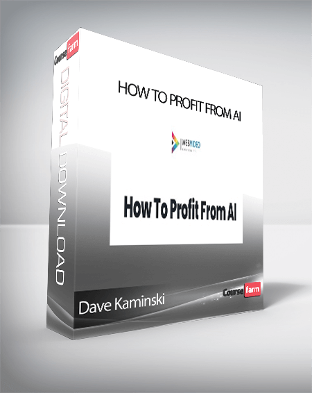 Dave Kaminski - How To Profit From AI