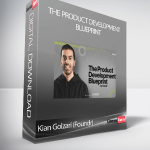 Kian Golzari (Foundr) - The Product Development Blueprint