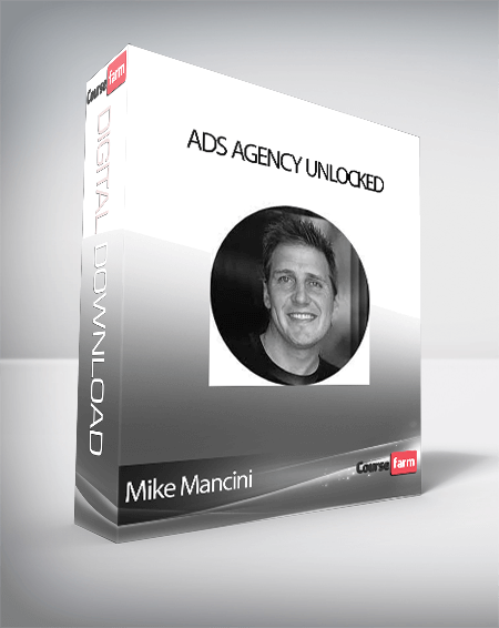 Mike Mancini - Ads Agency Unlocked