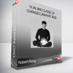 Robert Peng - YI JIN JING Classic of Changes (Jan-May 2022)