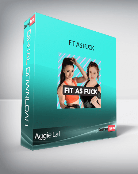 Aggie Lal - Fit As Fuck