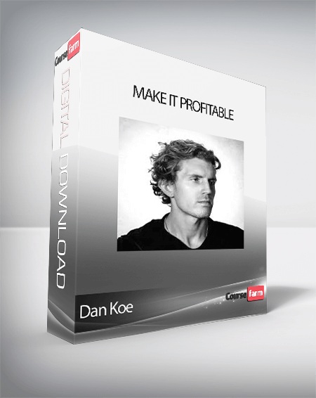 Dan Koe - Make It Profitable