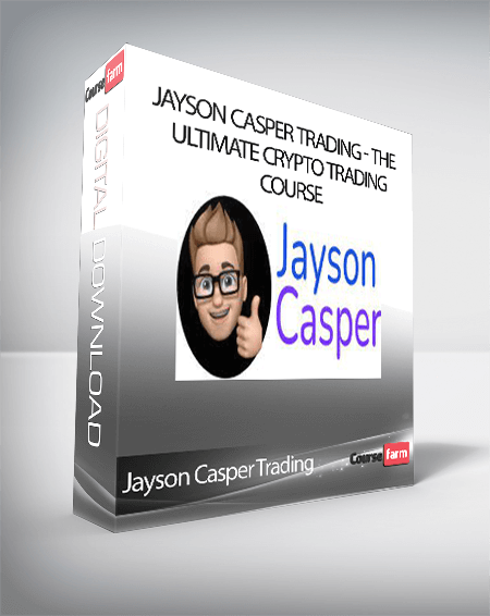 Jayson Casper Trading - The Ultimate Crypto Trading Course