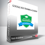 Rob Andolina - Google Ads Training Academy