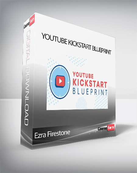 Ezra Firestone - YouTube Kickstart Blueprint