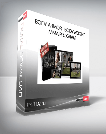 Phil Daru - Body Armor - Bodyweight MMA Program