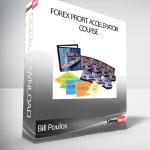 Bill Poulos - Forex Profit Accelerator Course