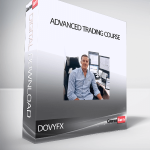 DOVYFX - ADVANCED TRADING COURSE