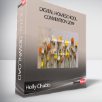 Holly Chubb - Digital Homeschool Convention 2019