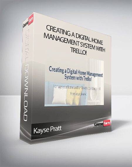 Kayse Pratt - Creating a Digital Home Management System with Trello!