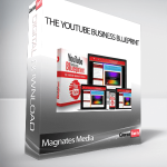 Magnates Media - The YouTube Business Blueprint