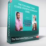 The Teachable Team - Course Creation Workshop Series