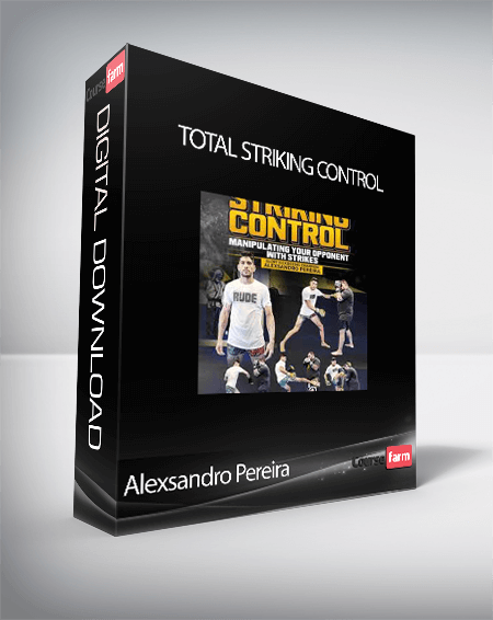 Alexsandro Pereira - Total Striking Control