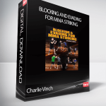 Charlie Vinch - Blocking And Evading for MMA Striking