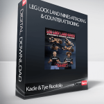 Kade & Tye Ruotolo - Leg Lock Land Mines-Attacking & Counter Attacking