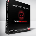 Steve Trang - Sales Disruptors Bundle